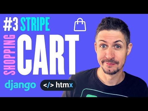 Shopping Cart with Stripe, Django and Htmx - Part 3