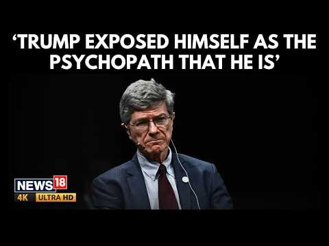 U.S Economist Blasts Trump | 'Was a Useless War...' | Jeffrey D Sachs | Iran U.S War | N18G | 4K