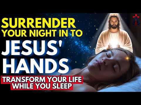 JESUS WILL ENTER YOUR ROOM AND YOUR HEART TONIGHT | Prayer for Sleep | Night Prayer | Sleep Blessed