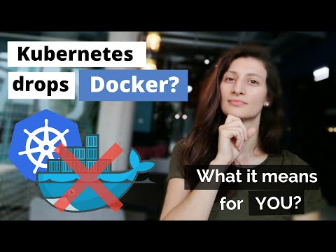 Kubernetes is dropping Docker support - What does it mean for YOU?