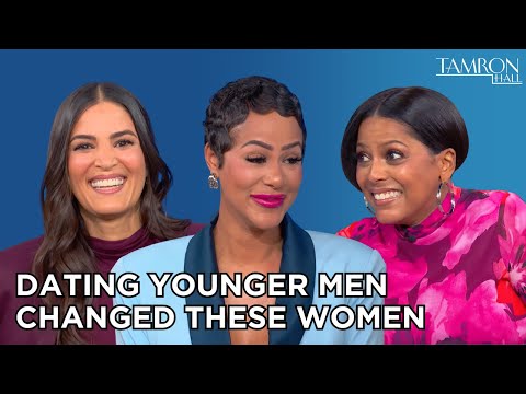 Dating Younger Men Changed These Women