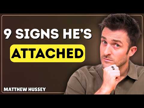 9 Powerful Signs a Man Is Mentally Attached to You | Matthew Hussey Dating Psychology