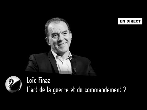 L'art de la guerre et du commandement ? Loïc Finaz [EN DIRECT]