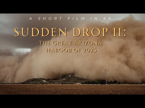 SUDDEN DROP II : The Great Arizona Haboob of 2025
