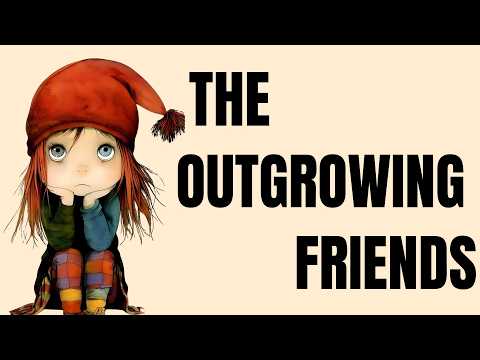 The Psychology of Outgrowing Friends – The Pain of Outgrowing Everyone