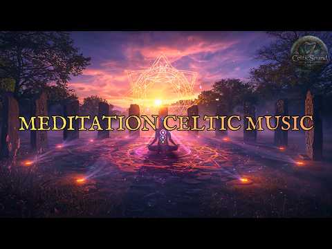 Celtic Meditation Music 🍀 90 Minutes Peaceful Meditation & Mindfulness Soundscapes
