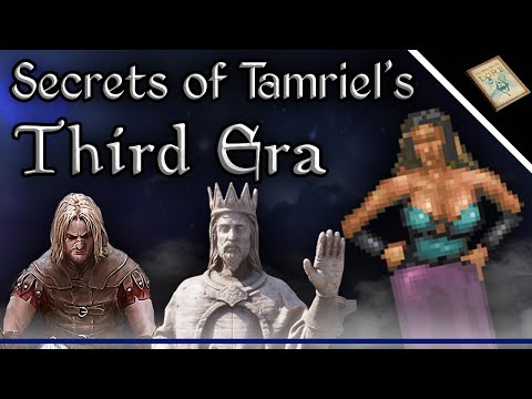 Secrets of Tamriel's Third Era - The Elder Scrolls Lore Collection