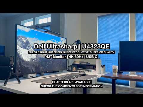 Super Productive | Dell Ultrasharp U4323QE 4K 43" Monitor Review