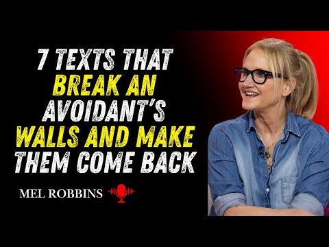 7 Texts That Break an Avoidant’s Walls and Make Them Come Back | MEL ROBBINS Motivation  #motivation