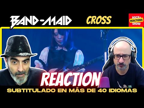 BAND MAID Reaction Cross React | Reacción |  反応 | Rock and Reactions