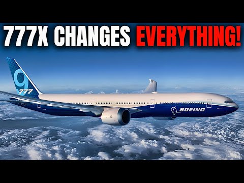 Why Boeing 777X Is Worth the Wait Will SHOCK You!