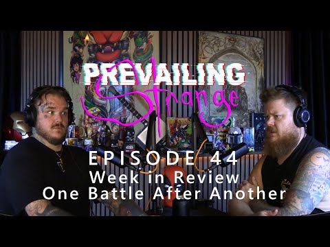 Episode 44 - Week in Review - One Battle After Another