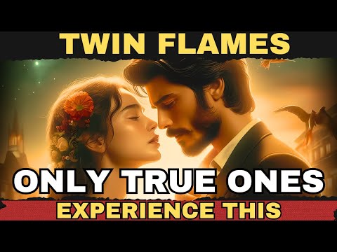 Only True TWIN FLAMES EXPERIENCE THIS |
