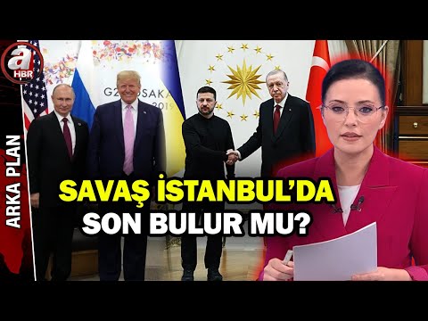 Rusya ne istiyor, Ukrayna neyi kabul etmiyor? - Arka Plan - 15.05.2025 | A Haber
