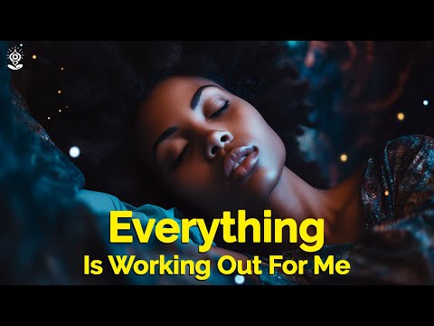 I Am Affirmations: Everything Is Working Out For Me, Black Screen for Sleep. Thank You, God/Universe