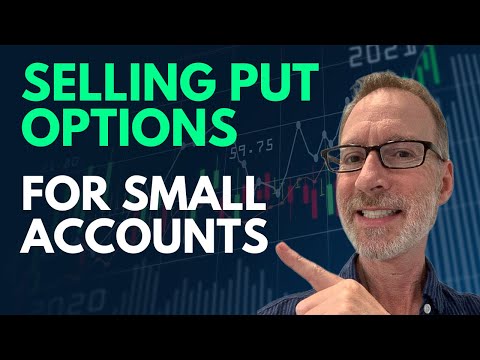 Selling Put Options For Small ($5,000) Accounts