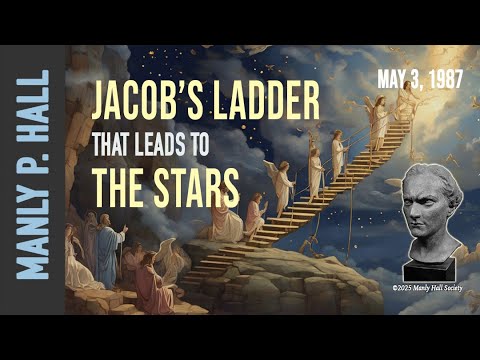 Manly P. Hall | Jacob's Ladder to the Stars
