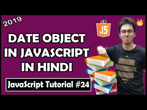 Date Object: Date & Time In JavaScript | JavaScript Tutorial In Hindi #24