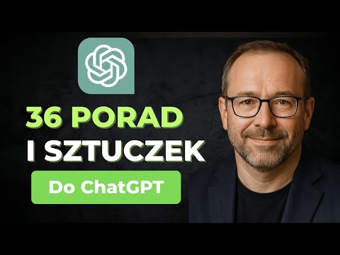 ChatGPT - 36 Funkcji i Technik, które musisz znać w 2025 roku!