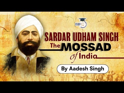 Sardar Udham Singh real story - Indian revolutionary who avenged the Jallianwala Bagh Massacre, UPSC