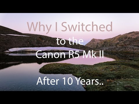 Why I switched to the Canon R5 Mark II for landscape photography (After 10 Years with the Canon 5Ds)