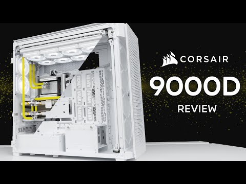 Corsair's flagship Super-Tower just got BETTER! 9000D Review