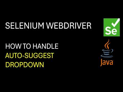 Selenium WebDriver| How to handle Auto suggest Dropdown?
