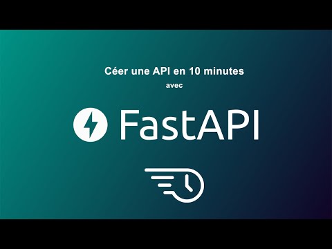 Comment créer une API FastAPI en 10 minutes ?