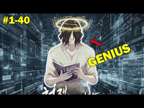 [1-40] He Was Locked Away For 12 Years But Now He's A Genius! Manhwa Recap