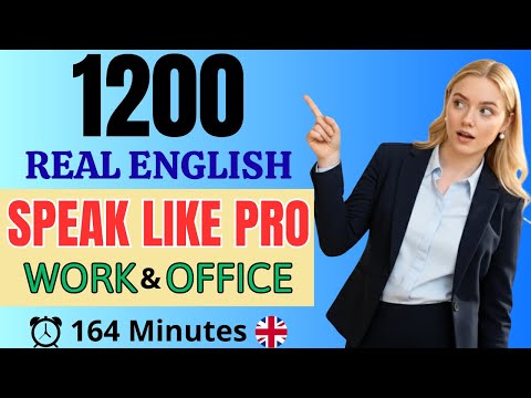 1200 Essential Work English Sentences | 164 Minutes Listen & Repeat Practice