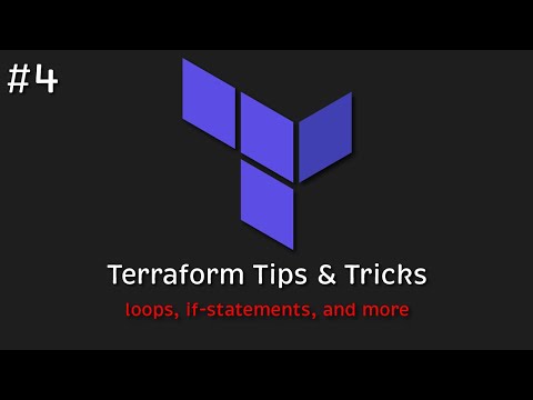 Terraform Tips & Tricks: loops, if-statements, and more
