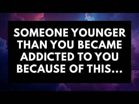 💌❤️ Someone Younger Got Addicted To You Because Of This... | Messages From The Angels