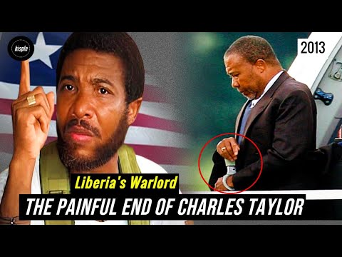 Charles Taylor: Liberia's Warlord Who Went From Prison to President Back to Prison