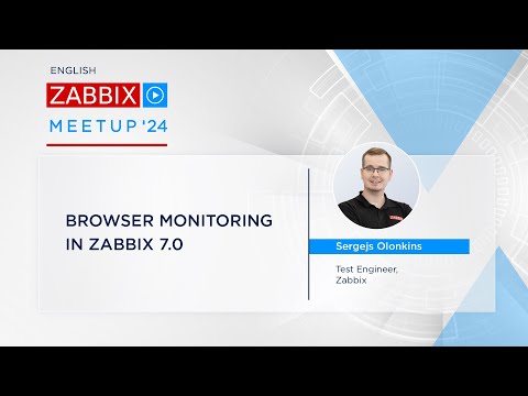 Zabbix Meetup online, August 2024: Synthetic browser monitoring in Zabbix 7.0