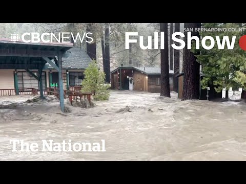 CBC News: The National | Deadly storms in California