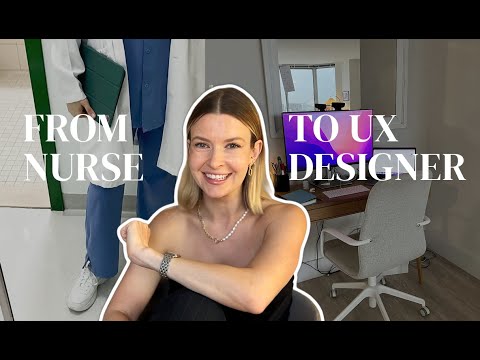 From Nurse to UX Designer | How I Changed Careers at 30 ✨