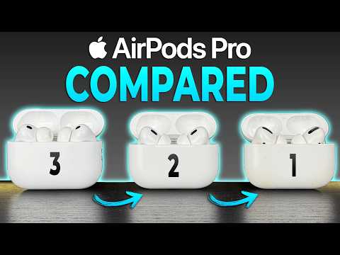 AirPods Pro 3 vs 2 vs 1 - What’s ACTUALLY Changed?