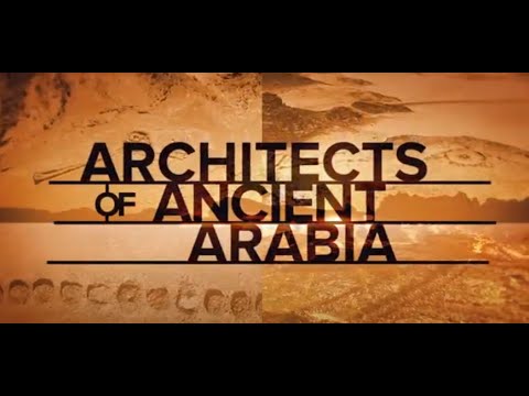Documentaire de Discovery Channel sur AlUla "Architectes de l’Arabie Antique" Narrateur Jeremy Irons