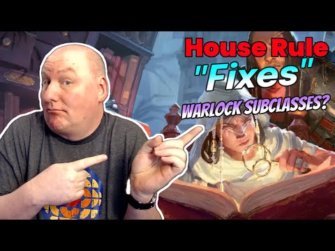 Warlock Subclasses: House Rule to "Fix" old content Dnd 5.5 2024