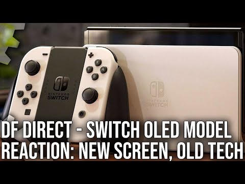 DF Direct: Switch OLED Reaction: Not The Pro Upgrade You May Have Expected
