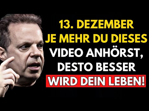 Hör dir das JETZT an! Je ÖFTER du es hörst, desto BESSER wird dein Leben – Joe Dispenza