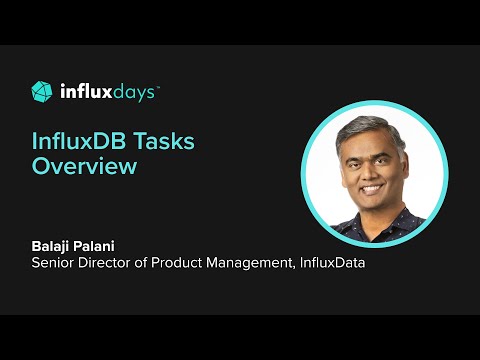 InfluxDB Tasks Overview | InfluxDays 2022