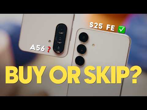 Galaxy S25 FE vs A56: Don't Buy Until You See This!