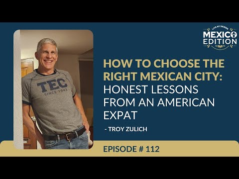 How to Choose the Right Mexican City: Honest Lessons from an American Expat