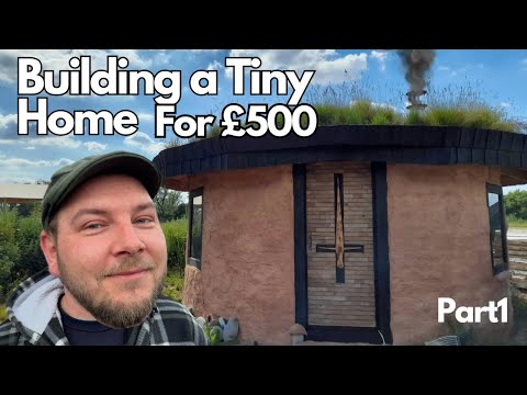 Building a Tiny Home for under £500 with sandbags and natural materials