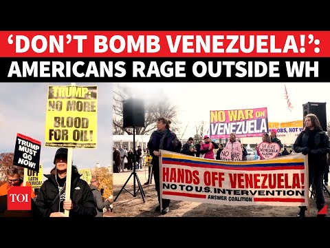 Trump Under Fire Over Maduro: Angry Americans Protest Outside White House | ‘No Blood For Oil…’