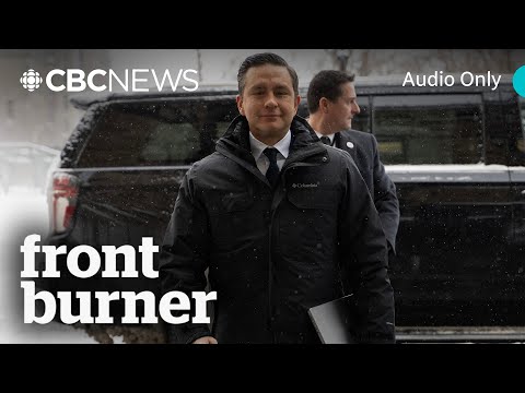 Leader or loser: Poilievre’s crucial vote | Front Burner