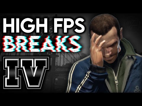 More Ways GTA 4 Breaks at High FPS
