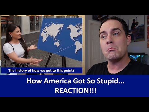 American Reacts How America Got So Stupid REACTION