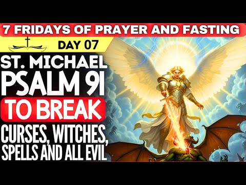 PSALM 91 - PRAYER OF PROTECTION Saint Michael Archangel Fights FOR YOU Against Evil Forces